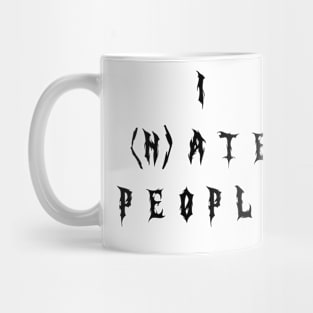 I HATE PEOPLE Mug